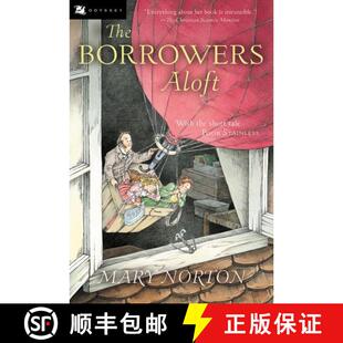 【3-4周达】The Borrowers Aloft, 4: Plus the Short Tale Poor Stainless [9780152047344]