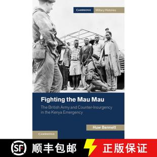 The Kenya British Mau Fighting Emergency Army Fig... Counter the Insurgency 4周达 9781107656246 and