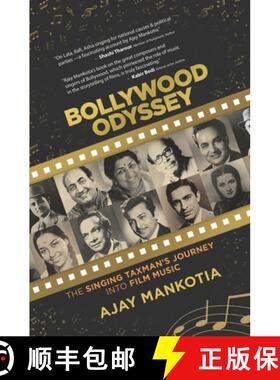 预订 Bollywood Odyssey: The Singing Taxman's Journey Into Film Music [9789391800475]