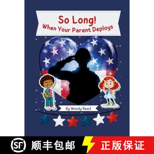 【3-4周达】So Long! When Your Parent Deploys [9781387797868]
