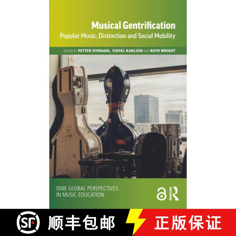 【3-4周达】精装 Musical Gentrification : Popular Music, Distinction and Social Mobility [9780367343354] - 实物图