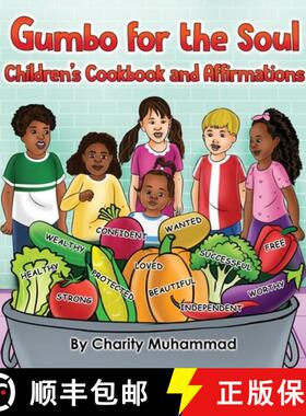 【3-4周达】Gumbo for the Soul : Children's Cookbook and Affirmations [9781088102411]