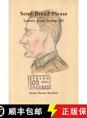 【3-4周达】Send Bread Please, Letters from Stalag 103 [9781304679796]