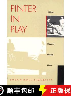 【3-4周达】Pinter in Play: Critical Strategies and the Plays of Harold Pinter [9780822316749]