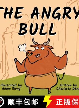 预订 The Angry Bull: A Children's Book About Managing Emotions, Staying in Control, and Calmly Overco... [9781647431907]