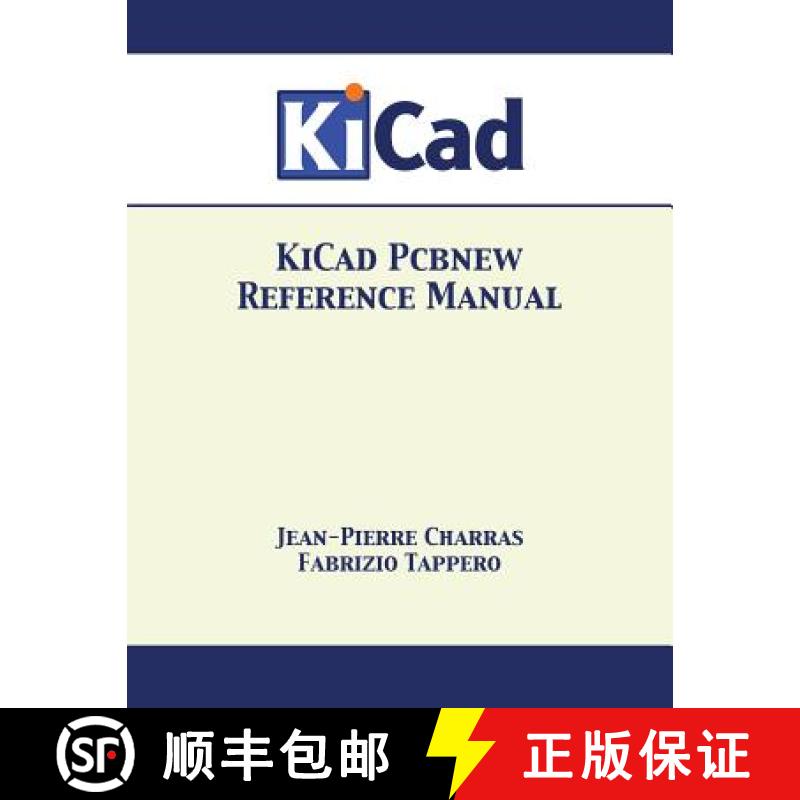 【3-4周达】KiCad Pcbnew Reference Manual [9781680921267]