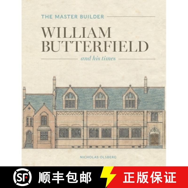 【2-3周达】The Master Builder : William Butterfield and His Times [9781848223714]