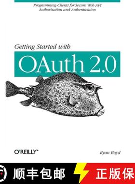 【3-4周达】Getting Started with Oauth 2.0: Programming Clients for Secure Web API Authorization and A... [9781449311605]