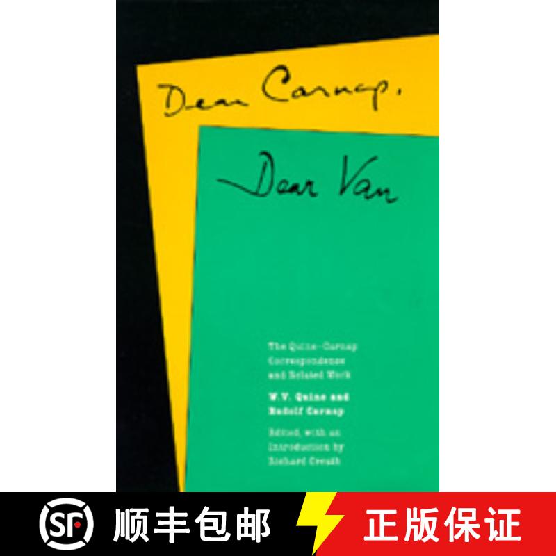 预订 Dear Carnap, Dear Van: The Quine-Carnap Correspondence and Related Work: Edited and with an intr... [9780520068476]