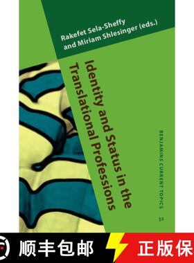 【3-4周达】Identity and Status in the Translational Professions [9789027202512]