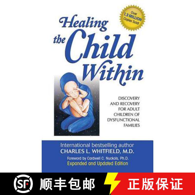 【3-4周达】Healing the Child Within: Discovery and Recovery for Adult Children of Dysfunctional Famil... [9780932194404]