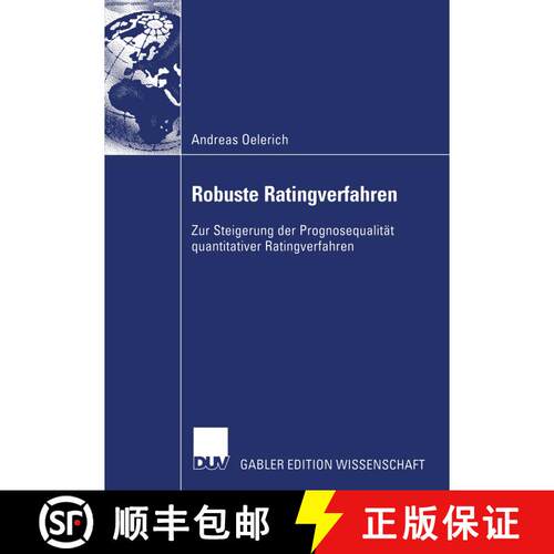 【3-4周达】Robuste Ratingverfahren : Zur Steigerung der Prognosequalität quantitativer Ratingverfahren [9783824483044]