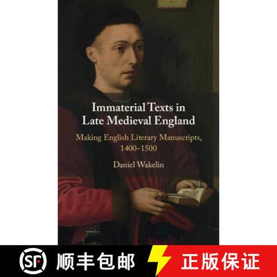 【3-4周达】Immaterial Texts in Late Medieval England: Making English Literary Manuscripts, 1400–1500 [9781009100588]
