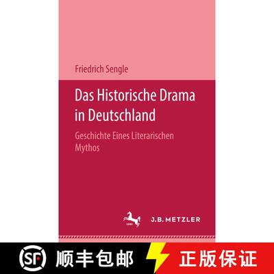 【3-4周达】Das Historische Drama in Deutschland: Geschichte eines literarischen Mythos [9783476989888]