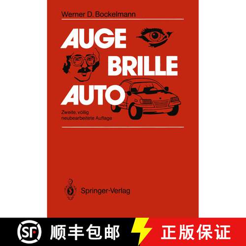 【3-4周达】Auge -- Brille -- Auto: Besser Sehen -- Sicher Fahren (2. Auflage 1987) [9783642933172]