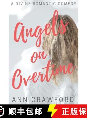 【3-4周达】Angels on Overtime: A Divine Romantic Comedy [9781948543200]