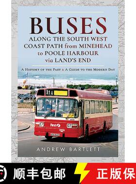 【3-4周达】Buses Along the South West Coast Path from Minehead to Poole Harbour Via Land's End: A His... [9781526755421]