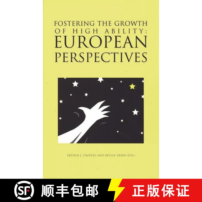 【3-4周达】Fostering the Growth of High Ability: European Perspective [9781567502428]