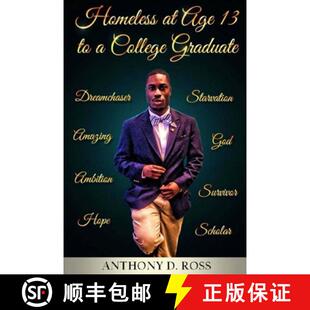 【3-4周达】Homeless at Age 13 to a College Graduate: An Autobiography [9780991322435]