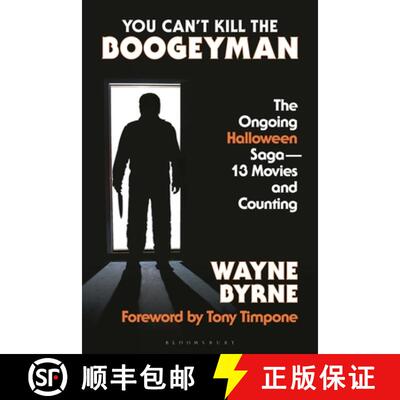 【3-4周达】精装 You Can't Kill the Boogeyman : The Ongoing Halloween Saga - 13 Movies and Counting [9781493079780]