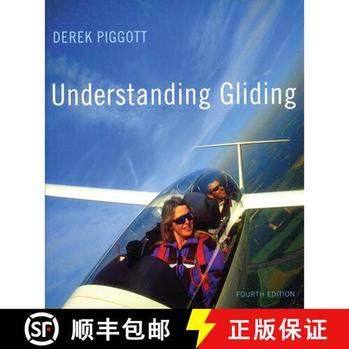 【3-4周达】Understanding Gliding: The Principles of Soaring Flight [9780713661477]