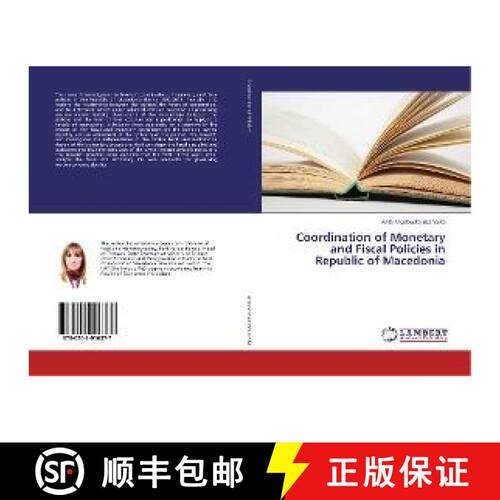 预订 Coordination of Monetary and Fiscal Policies in Republic of Macedonia [9786202016377]