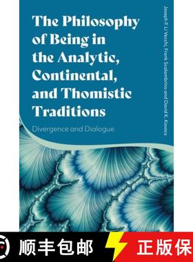 预订 The Philosophy of Being in the Analytic, Continental, and Thomistic Traditions: Divergence and D... [9781350213579]