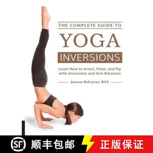 Inversions with The Learn Yoga Guide A... Fly How 9781592336944 Float and Complete 预订 Invert