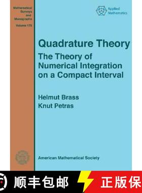 【3-4周达】Quadrature Theory : The Theory of Numerical Integration on a Compact Interval [9780821853610]