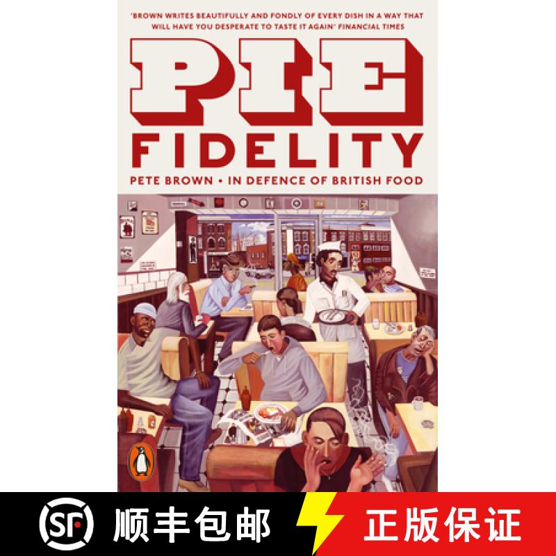【3-4周达】Pie Fidelity : In Defence of British Food [9780141986739]