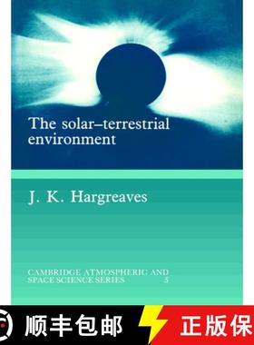 【3-4周达】Solar-Terrestrial Environment: An Introduction to Geospace - the Science of the Terrestria... [9780521427371]