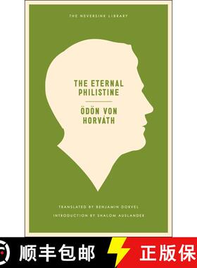 【3-4周达】The Eternal Philistine: An Edifying Novel in Three Parts [9781935554479]