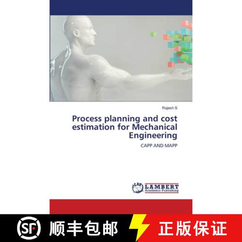 【3-4周达】Process planning and cost estimation for Mechanical Engineering: CAPP AND MAPP (Aufl.) [9786207647590]