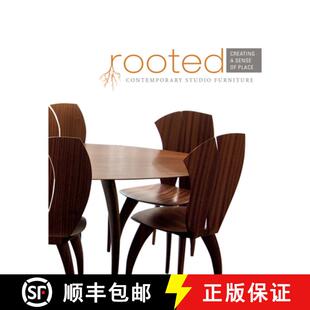 【3-4周达】Rooted: Creating a Sense of Place: Contemporary Studio Furniture [9780764349485]