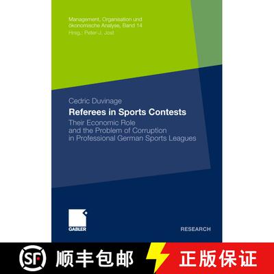 【3-4周达】Referees in Sports Contests : Their Economic Role and the Problem of Corruption in Profess... [9783834935267]