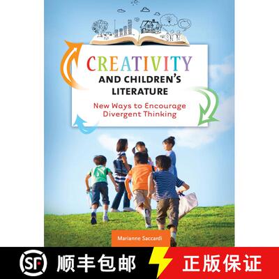 【3-4周达】Creativity and Children's Literature: New Ways to Encourage Divergent Thinking [9781610693554]