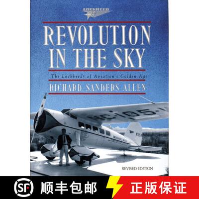 【3-4周达】精装 Revolution in the Sky: the Lockeed's of Aviation's Golden Age: The Lockheed's of Avia... [9780887405846]