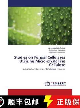 预订 Studies on Fungal Cellulases Utilizing Micro-crystalline Cellulose [9783659167706]