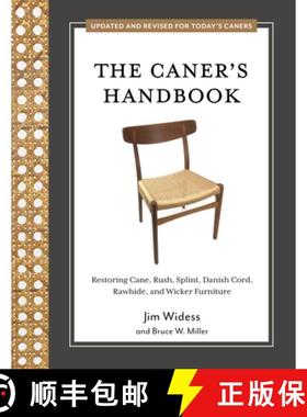 【3-4周达】The Caner's Handbook: Restoring Cane, Rush, Splint, Danish Cord, Rawhide, and Wicker Furni... [9780764367632]