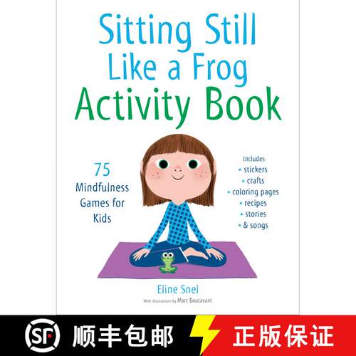 【3-4周达】Sitting Still Like a Frog Activity Book: 75 Mindfulness Games for Kids [9781611805888]