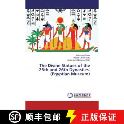 预订 The Divine Statues of the 25th and 26th Dynasties. (Egyptian Museum) [9786139927173]