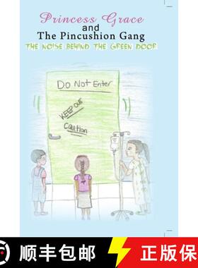 【3-4周达】Princess Grace and The Pincushion Gang The Noise Behind The Green Door: Sickle Cell Childr... [9780997928105]