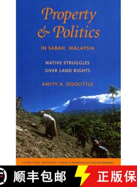 【3-4周达】Property and Politics in Sabah, Malaysia: Native Struggles Over Land Rights [9780295987620]