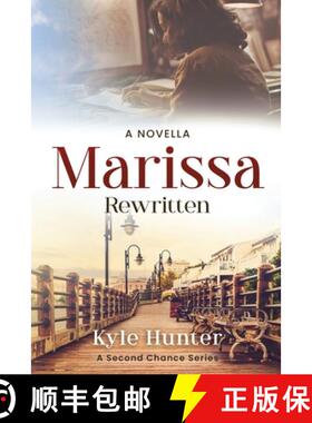 【3-4周达】Marissa Rewritten: An Inspirational Second Chance Romance [9781733029476]