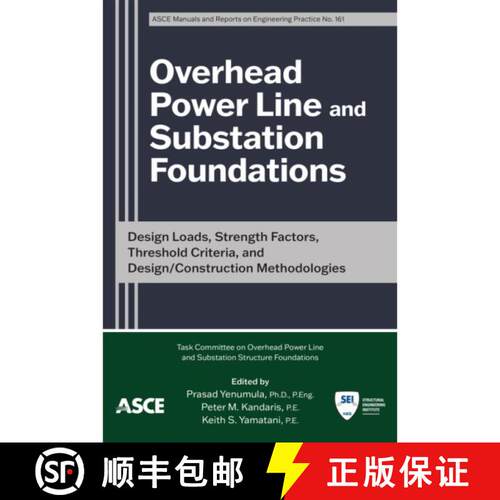 【3-4周达】Overhead Power Line and Substation Foundations – Design Loads, Strength Factors, Threshol... [9780784416563]