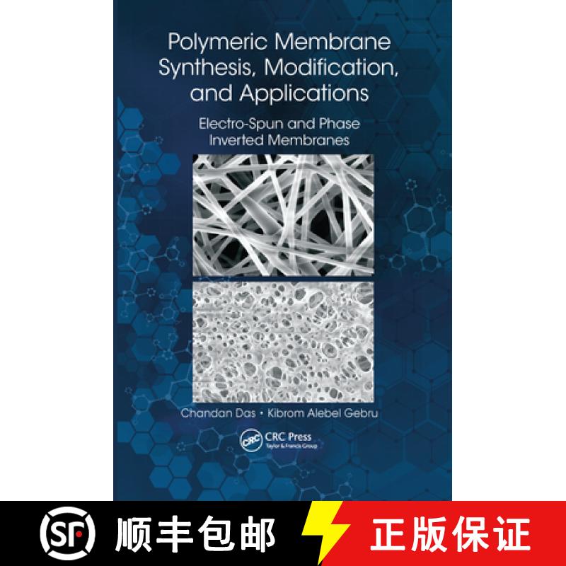 【3-4周达】Polymeric Membrane Synthesis, Modification, and Applications: Electro-Spun and Phase Inver... [9780367570910]