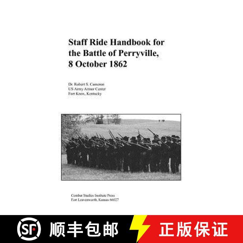【3-4周达】Staff Ride Handbook for the Battle of Perryville, 8th October , 1862 [9781780397931]