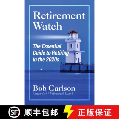 【3-4周达】Retirement Watch: The Essential Guide to Retiring in the 2020's [9781684513338]