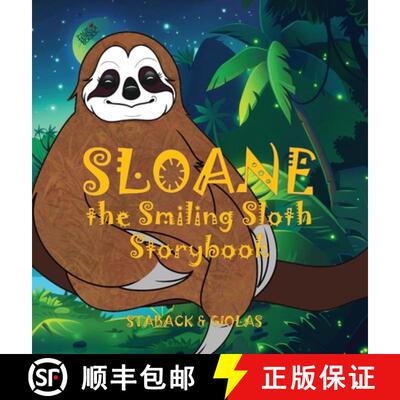 【3-4周达】精装 Sloane the Smiling Sloth Storybook [9781958487921]
