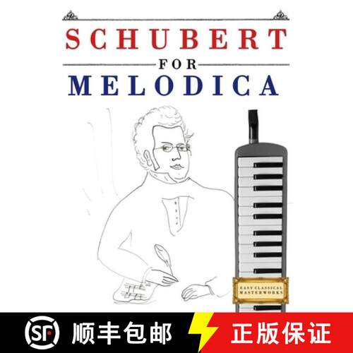 【3-4周达】Schubert for Melodica: 10 Easy Themes for Melodica Beginner Book [9781807566562]